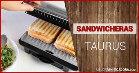 Sandwichera Taurus
